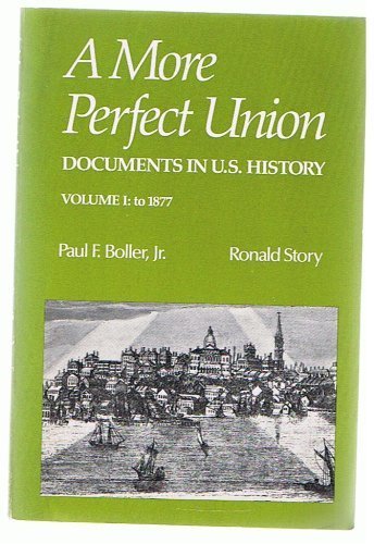 Imagen de archivo de A More Perfect Union : Documents in U. S. History a la venta por Better World Books