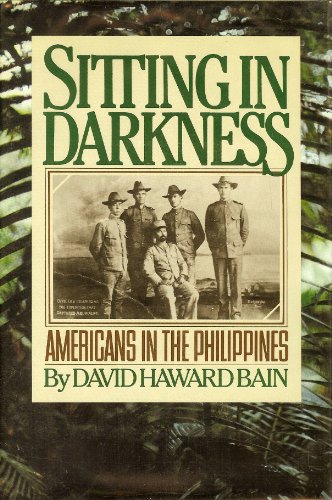 Beispielbild fr Sitting in Darkness : Americans in the Philippines zum Verkauf von Better World Books
