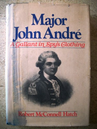 9780395353240: Major John Andre: A Gallant in Spy's Clothing