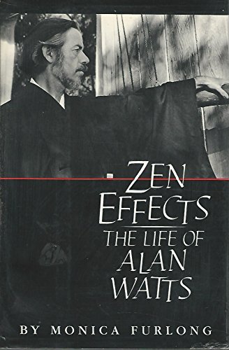 9780395353448: Zen Effects: The Life of Alan Watts