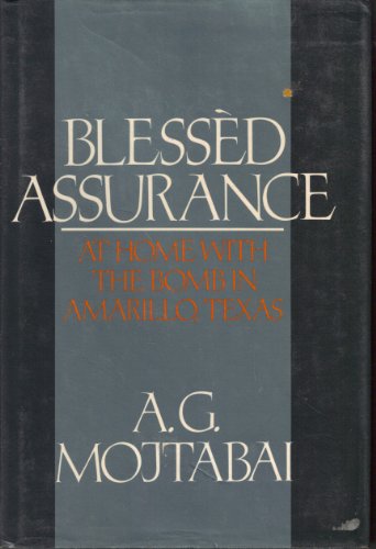 9780395353639: Blessed Assurance: At Home With the Bomb in Amarillo, Texas