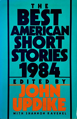 Imagen de archivo de The Best American Short Stories 1984 a la venta por Tony Power, Books