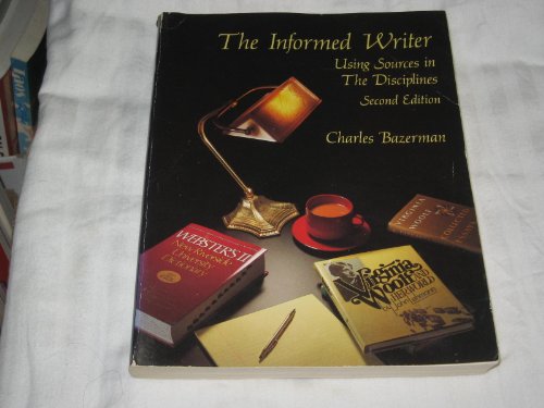 Imagen de archivo de The Informed Writer : Using Sources in the Disciplines a la venta por Better World Books