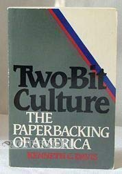 Stock image for Two-Bit Culture: The Paperbacking of America for sale by Wonder Book