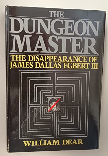 Beispielbild fr Dungeon Master: The Disappearance of James Dallas Egbert III zum Verkauf von Friends of  Pima County Public Library