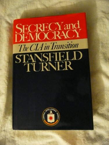 Imagen de archivo de Secrecy and Democracy: The CIA in Transition a la venta por Jenson Books Inc