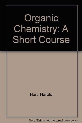 Stock image for Organic Chemistry: A Short Course for sale by Half Price Books Inc.