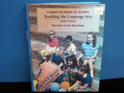 Stock image for Communication in action: Teaching the language arts for sale by SecondSale