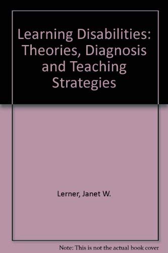 Stock image for Learning Disabilities : Theories, Diagnosis, and Teaching Strategies for sale by Better World Books