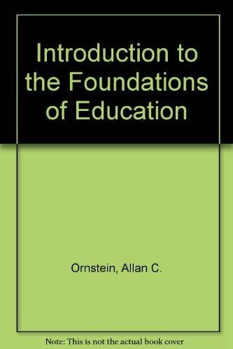 Stock image for An Introduction to the Foundations of Education for sale by Better World Books