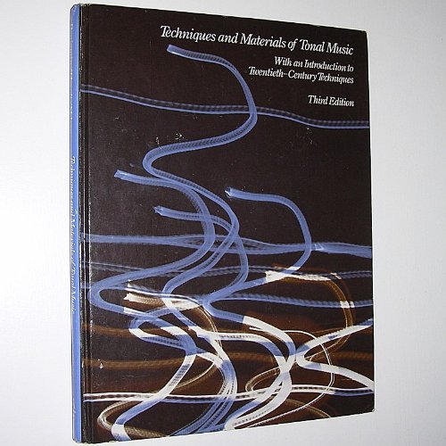 9780395359174: Title: Techniques and materials of tonal music With an in