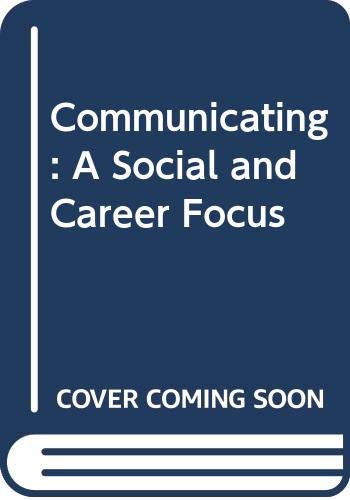 Stock image for Communicating: A Social and Career Focus for sale by The Yard Sale Store