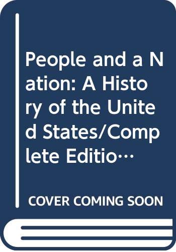 Beispielbild fr People and a Nation: A History of the United States/Complete Edition zum Verkauf von Wonder Book