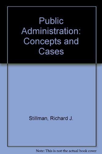 Imagen de archivo de Public Administration : Concepts and Cases a la venta por Better World Books