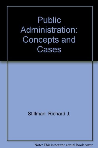 9780395359693: Public Administration: Concepts and Cases