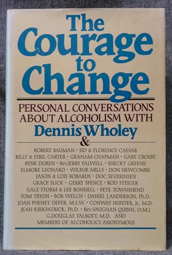 The Courage to Change: Hope and Help for Alcoholics and Their Families