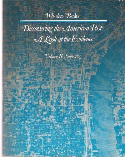Stock image for Discovering the American Past - a Look at the Evidence - Volume 2 Since 1865 for sale by POQUETTE'S BOOKS