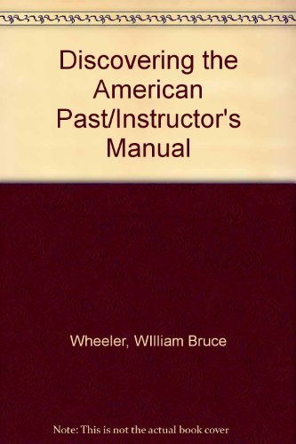 Stock image for Discovering the American Past/Instructor's Manual for sale by GuthrieBooks