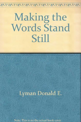 Imagen de archivo de Making the Words Stand Still : How to Rescue the Learning Disabled Child a la venta por Better World Books