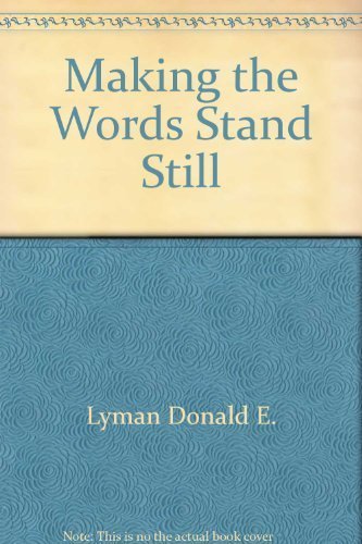 Stock image for Making the Words Stand Still : How to Rescue the Learning Disabled Child for sale by Better World Books