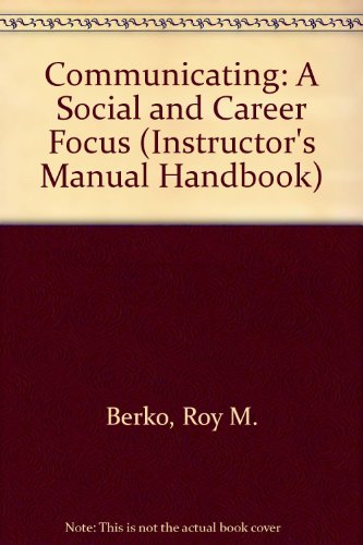 Beispielbild fr Communicating: A Social and Career Focus (Handbook of Instructional Options with Test Items), Third Edition zum Verkauf von Libris Hardback Book Shop