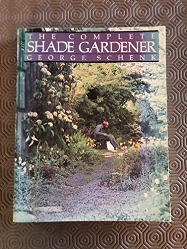 9780395365649: The Complete Shade Gardener