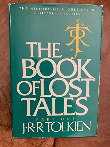The Book of Lost Tales (History of Middle-earth, 2) (9780395366141) by Tolkien, J. R. R.; Tolkien, Christopher
