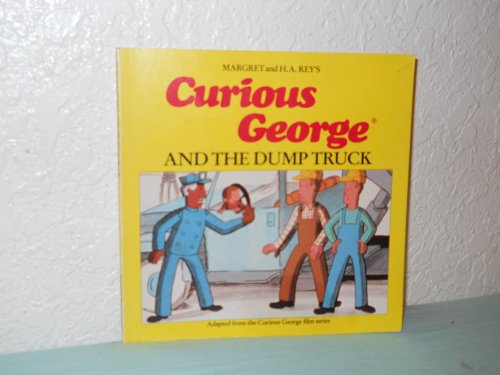 9780395366295: Curious George and the Dump Truck