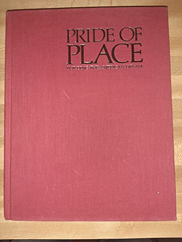 9780395366967: Pride of Place: Building the American Dream