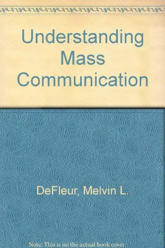 Stock image for Understanding Mass Communication for sale by Better World Books