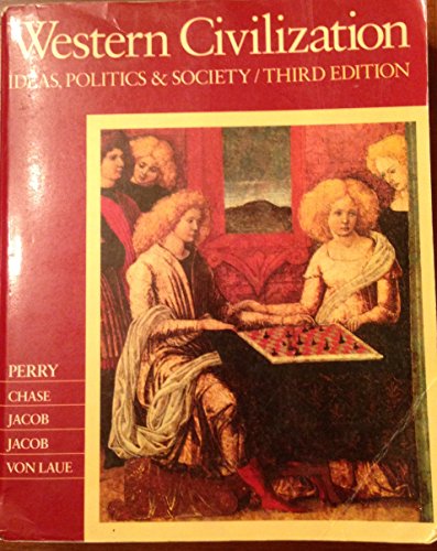 Imagen de archivo de Western Civilization : Ideas, Politics, and Society a la venta por Better World Books