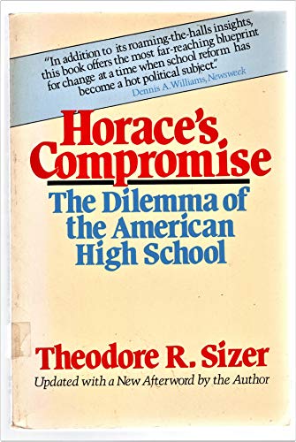 Beispielbild fr Horace's Compromise : The Dilemma of the American High School zum Verkauf von Better World Books