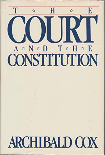 9780395379332: The Court and the Constitution