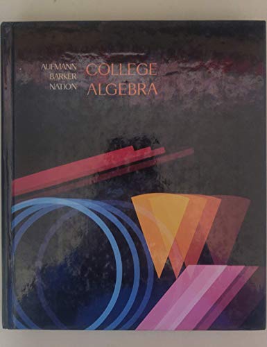 College Algebra (9780395380970) by Aufmann, Richard N.