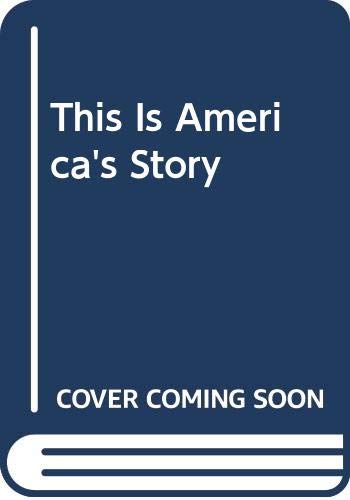 Imagen de archivo de This Is America's Story a la venta por Anderson Book