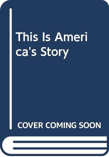 Stock image for This Is America's Story for sale by Anderson Book