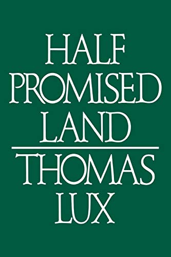 Half Promised Land Pa (9780395382561) by Lux, Thomas