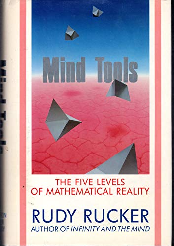 9780395383155: Mind Tools: The Five Levels of Mathematical Reality