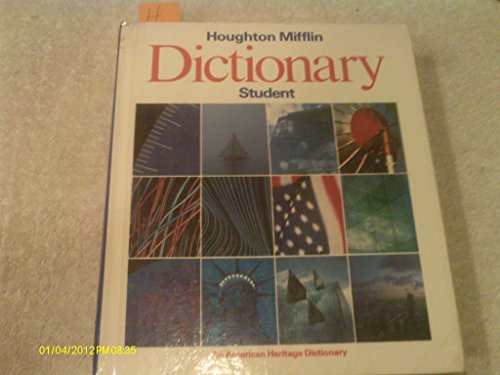 

Houghton Mifflin Student Dictionary (An American Heritage Dictionary)