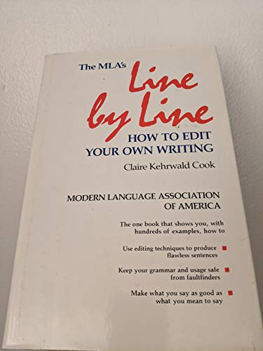 Beispielbild fr Line by Line : The MLA's Guide to Improving Your Writing zum Verkauf von Better World Books