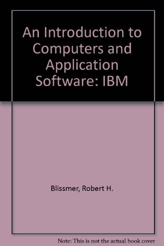 9780395389836: An Introduction to Computers and Application Software: IBM