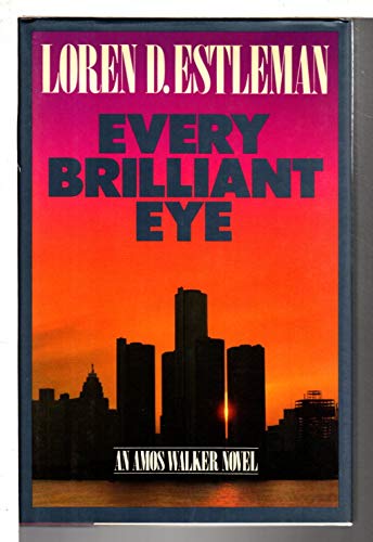 Beispielbild fr Every Brilliant Eye (The Amos Walker Series #6) zum Verkauf von Wonder Book