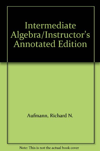 Beispielbild fr Intermediate Algebra: Instructor's Annotated Edition zum Verkauf von BookHolders