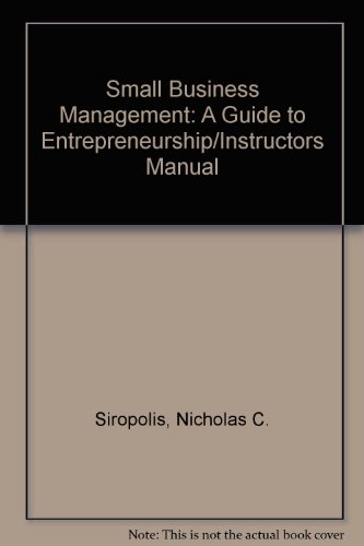 Small Business Management: A Guide to Entrepreneurship/Instructors Manual (9780395400463) by Siropolis, Nicholas C.