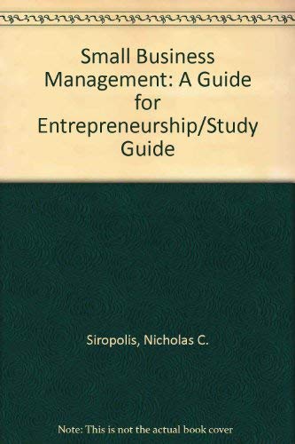 Small Business Management: A Guide for Entrepreneurship/Study Guide (9780395400470) by Siropolis, Nicholas C.