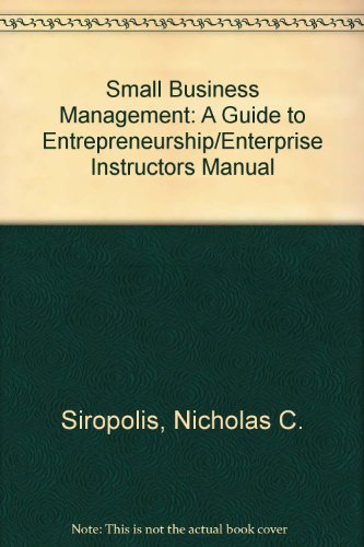 Small Business Management: A Guide to Entrepreneurship/Enterprise Instructors Manual (9780395404447) by Siropolis, Nicholas C.