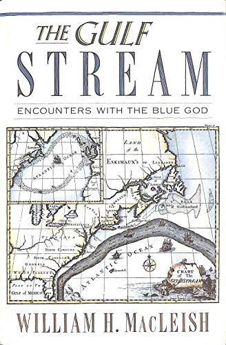 Imagen de archivo de The Gulf Stream: Encounters With the Blue God a la venta por Wonder Book
