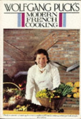 Stock image for Wolfgang Puck's Modern French Cooking for sale by Better World Books