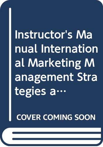 Instructor's Manual International Marketing Management Strategies and Cases (9780395412565) by Jeannet, Jean-Pierre