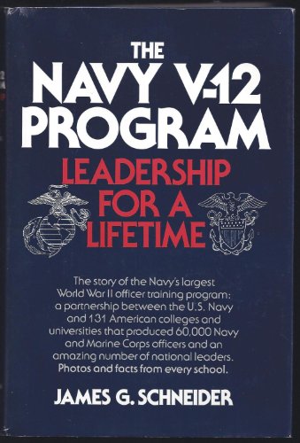 Stock image for The Navy V-12 Program: Leadership for a lifetime for sale by HPB-Ruby